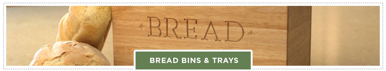 Bread Bins & Trays